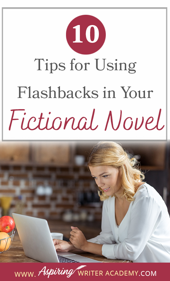 A flashback in a fictional novel is a scene that happened in the past to show characterization, motivation, or explain a facet of the present story. But how do you transition in and out of a flashback scene? How many are too many? Are there rules to writing flashbacks? In 10 Tips for Using Flashbacks in Your Fictional Novel, we discuss how to write clear, concise, plot-driven flashback scenes that will strengthen the story and hook your reader.