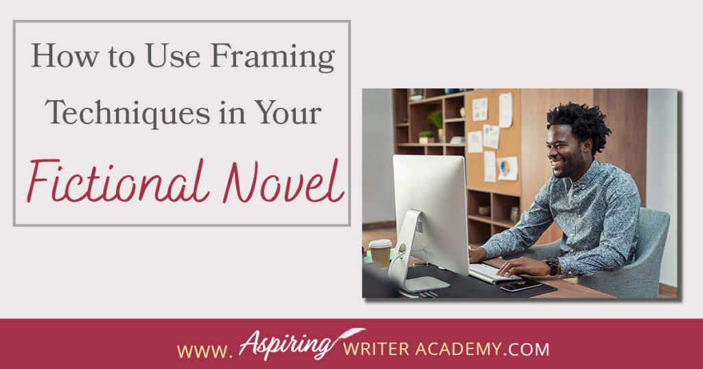 The term ‘Framing’ or using ‘Bookends’ refers to a technique in novel writing where the author creates similar passages at the start and finish of a story, or individual chapter or scene. Similar, but different. It is the tiny changes that give your story that exciting twist, satisfying closure, or added meaning. In How to Use Framing Technique in Your Fictional Novel, we show you how to use framing on three levels to improve your writing skills, enhance your story, and thrill readers.