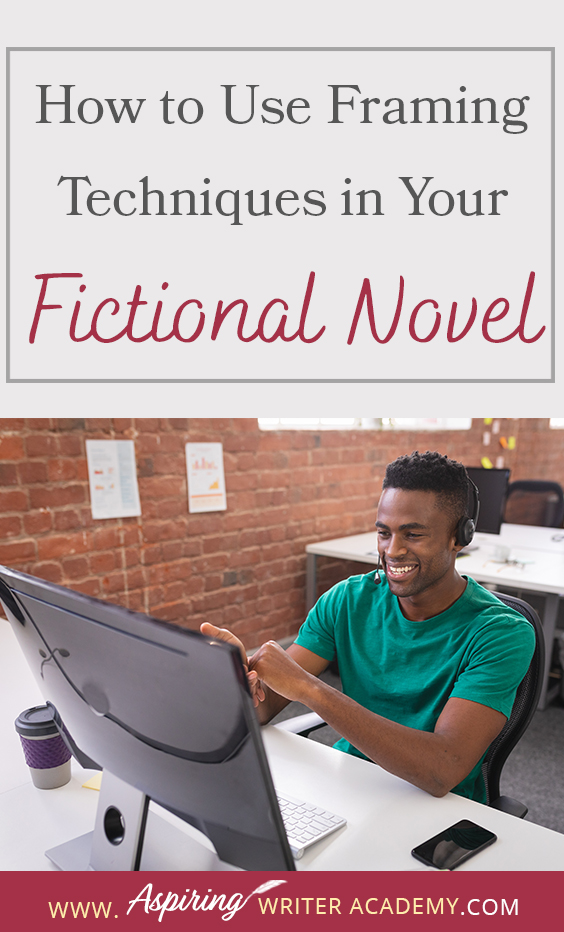 The term ‘Framing’ or using ‘Bookends’ refers to a technique in novel writing where the author creates similar passages at the start and finish of a story, or individual chapter or scene. Similar, but different. It is the tiny changes that give your story that exciting twist, satisfying closure, or added meaning. In How to Use Framing Technique in Your Fictional Novel, we show you how to use framing on three levels to improve your writing skills, enhance your story, and thrill readers.