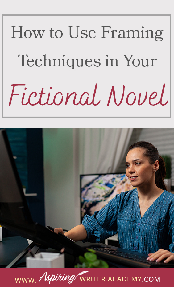 The term ‘Framing’ or using ‘Bookends’ refers to a technique in novel writing where the author creates similar passages at the start and finish of a story, or individual chapter or scene. Similar, but different. It is the tiny changes that give your story that exciting twist, satisfying closure, or added meaning. In How to Use Framing Technique in Your Fictional Novel, we show you how to use framing on three levels to improve your writing skills, enhance your story, and thrill readers.