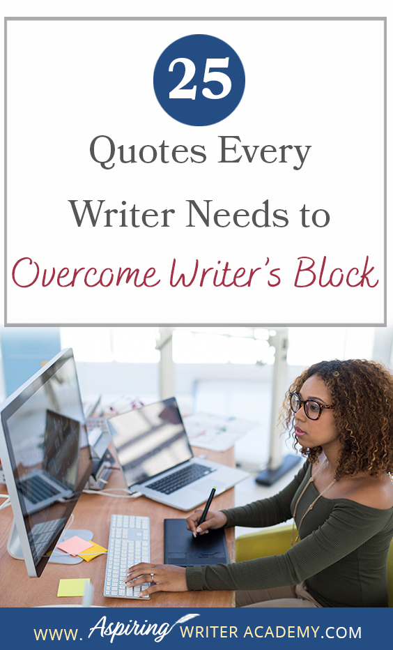 We all know the struggle of staring at a blank page, waiting for motivation or inspiration to strike. That's why we've put together this handy list of 25 Quotes Every Writer Needs to Overcome Writer’s Block. Consider it your virtual pep talk, delivered straight to your screen, to kick that writer's block to the curb and get you back in the zone!