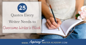 We all know the struggle of staring at a blank page, waiting for motivation or inspiration to strike. That's why we've put together this handy list of 25 Quotes Every Writer Needs to Overcome Writer’s Block. Consider it your virtual pep talk, delivered straight to your screen, to kick that writer's block to the curb and get you back in the zone!