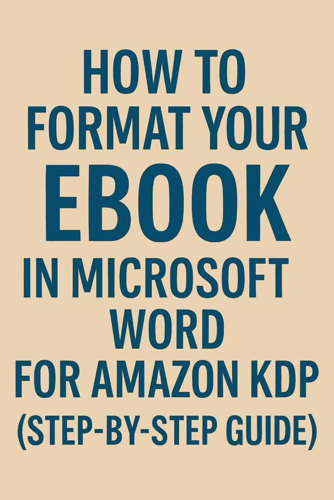 Learn how to format your ebook for Amazon KDP using Microsoft Word in this step-by-step blog post. Perfect for beginners, this guide covers everything from setting fonts and margins to inserting a clickable table of contents, page breaks, and back matter. A must-read for self-published authors preparing their manuscript for Kindle Direct Publishing.
