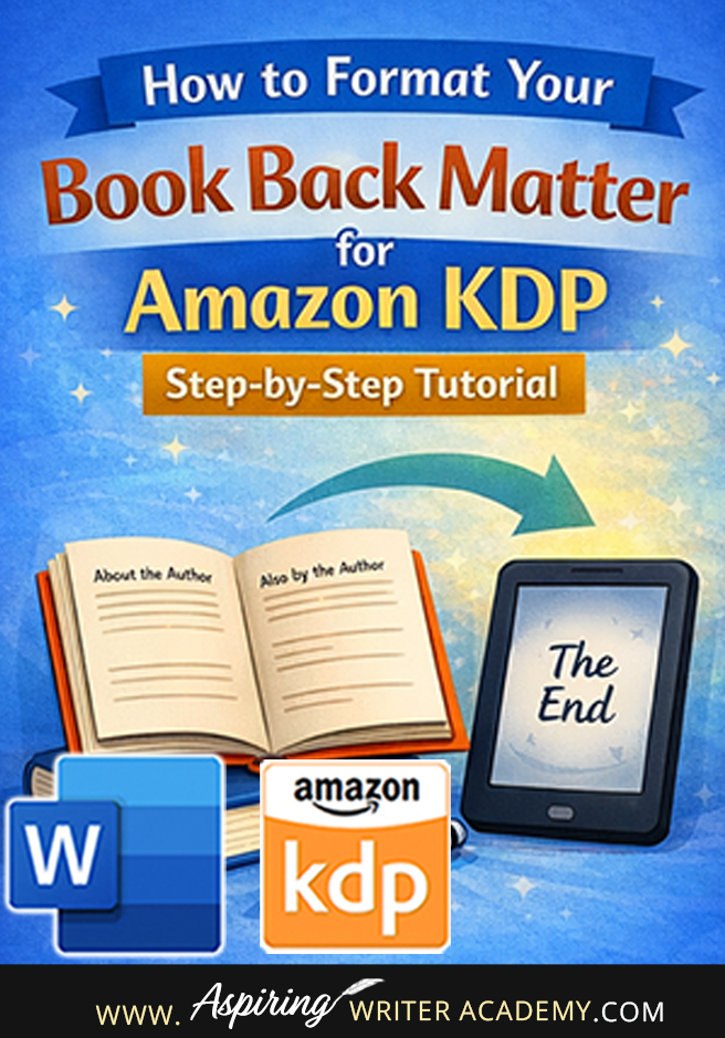 Step-by-step guide to formatting your book back matter in Microsoft Word for Amazon KDP. Learn how to add Dear Reader letters, bonus chapters, other book covers, and QR codes—all while keeping your print book clean and professional. Ideal for indie authors! #BookBackMatter #AmazonKDP #PrintBookFormatting #IndieAuthor