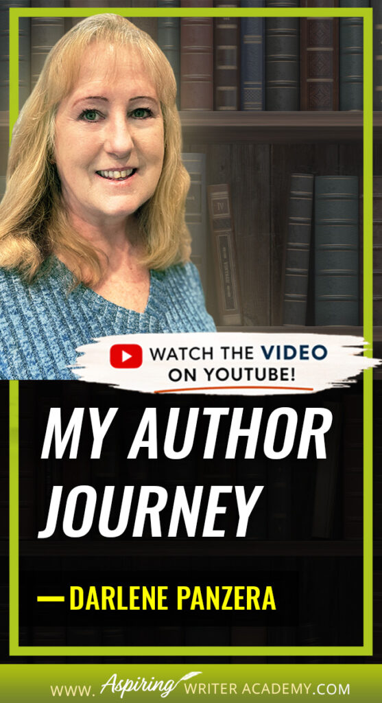 Hello friends, I’m Darlene Panzera from Aspiring Writer Academy, and today I want to tell you a little about myself and my writing journey. I’ll take you behind the scenes and share how I began writing my first stories, the challenges I faced while continuing to write through life’s hardships, and how I finally became a published author. If you have a dream that you wish to pursue, I hope my story inspires you to take that first step, believe in yourself, push past the obstacles, and keep going… Until you, too, turn your dream into reality.