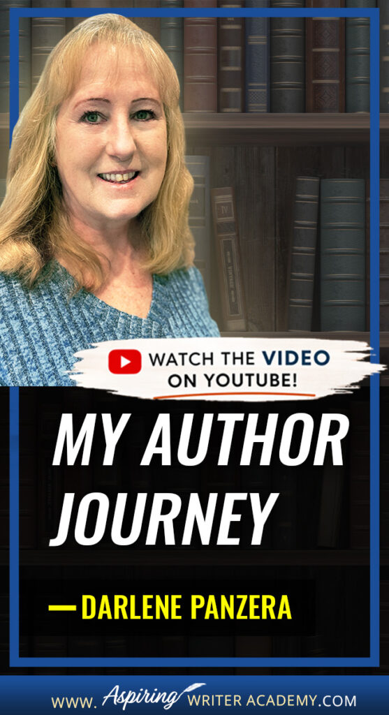 While writing your fictional novel, you may feel overwhelmed or frustrated when life throws you unexpected problems. You may wonder if you’ll ever finish your book or if it will ever be published. Will all your hard work be worth the effort? Will you ever hold your book in your hands and see it in print? See what’s possible when you follow your dream as award-winning author, Darlene Panzera, takes you behind the scenes and shares all the ups and downs of her author journey.