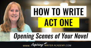 If you’re stuck on how to start your novel, this guide to writing Act One will help. Discover how to craft engaging opening scenes, introduce your main character, build your story world, and create a compelling story question that keeps readers turning pages. A must-read for anyone serious about writing a strong first chapter.