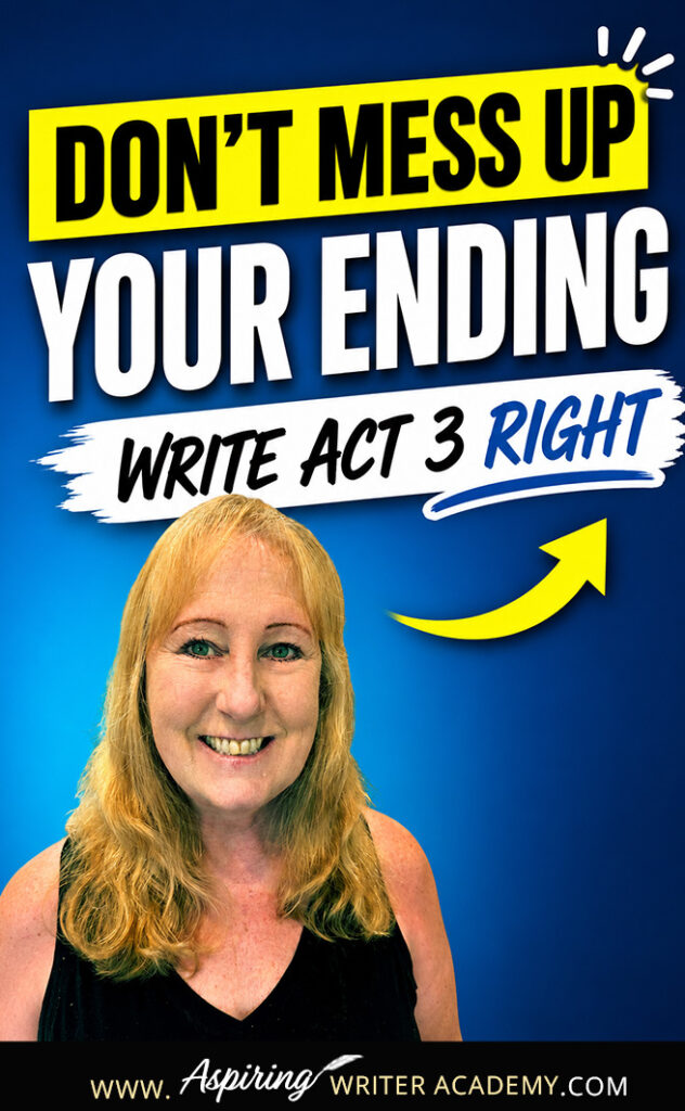 Learn how to write Act 3 of the three act structure with a powerful climax, resolution, and final scene that readers will remember. This step-by-step guide breaks down Act 3 into five clear beats—revelation, decision, climax, resolution, and final image—using movie examples to help you craft a satisfying story ending.