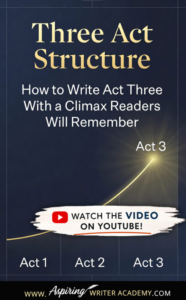 Learn how to write Act 3 of the three act structure with a powerful climax, resolution, and final scene that readers will remember. This step-by-step guide breaks down Act 3 into five clear beats—revelation, decision, climax, resolution, and final image—using movie examples to help you craft a satisfying story ending.