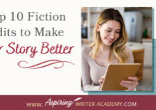 Are you searching for simple editing tips to elevate your fictional novel from good to great? Do you wish you had a checklist to guide you through the process? If you're new to self-editing and don't know where to begin, we've got you covered. In our post, Top 10 Fiction Edits to Make Your Story Better, we delve into the ten most effective edits that will help transform your writing, creating a novel that is strong, concise, and captivating to your readers.